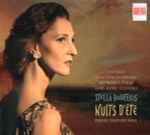 Cover for album: Berlioz / Chausson / Ravel - Stella Doufexis, Deutsche Staatsphilharmonie Rheinland-Pfalz, Karl-Heinz Steffens – Nuits D'été(CD, Album)