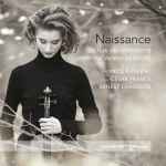 Cover for album: Svenja Van Driessche, Liebrecht Vanbeckevoort, Poulenc, Franck, Chausson – Naissance(CD, Album)