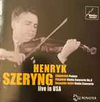 Cover for album: Henryk Szeryng, Chausson, Paganini, Reynaldo Hahn – Live In USA(CD, Remastered, Stereo)