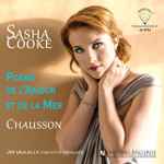 Cover for album: Sasha Cooke, Yehuda Gilad, The Colburn Orchestra, Ernest Chausson – Poeme De L'Amour Et  De La Mer(LP, 45 RPM, Stereo)