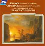 Cover for album: Franck, Chausson, The Philharmonia, Francesco D'Avalos – Symphony In D Minor / Symphony In B Flat Major(CD, Compilation)
