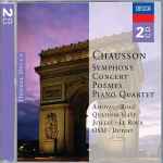 Cover for album: Chausson - Amoyal, Rogé, Quatuor Ysaÿe, Juillet, Le Roux, OSM, Dutoit – Symphony / Concert / Poèmes / Piano Quartet(2×CD, Album, Compilation, Stereo)