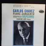 Cover for album: Carlos Chávez - Vienna State Opera Orchestra, Eugene List – Piano Concerto