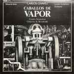 Cover for album: Caballos De Vapor / Cuatro Nocturnos / Chacona De Buxtehude(LP, Album, Stereo)