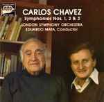 Cover for album: Carlos Chávez, Eduardo Mata, The London Symphony Orchestra – Carlos Chavez - Symphonies 1,2 & 3