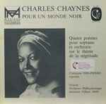 Cover for album: Charles Chaynes - Christiane Eda-Pierre, Nouvel Orchestre Philharmonique, Gilbert Amy – Pour Un Monde Noir(LP, Album)