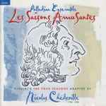 Cover for album: Vivaldi, Nicolas Chédeville, Palladian Ensemble – Les Saisons Amusantes(CD, Album)