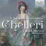 Cover for album: Chelleri / Luigi Chiarizia – 6 Sonate Di Galanteria(CD, Album)