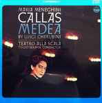 Cover for album: Luigi Cherubini, Maria Meneghini Callas In Collaborazione Con Lente Autonomo Del Teatro Alla Scala, Tullio Serafin – Callas Is Medea