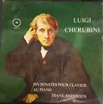 Cover for album: Luigi Cherubini – Diane Andersen – Six Sonates Pour Clavier Au Piano(LP, Stereo, LP, Single Sided, Stereo)
