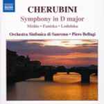 Cover for album: Cherubini, Orchestra Sinfonica Di Sanremo, Piero Bellugi – Symphony In D Major (Médée • Faniska • Lodoïska)(CD, Album)
