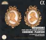 Cover for album: Cherubini, Plantade ‎– Le Concert Spirituel, Hervé Niquet – Requiems Pour Louis XVI & Marie-Antoinette(CD, )