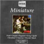 Cover for album: Field, Chopin, Paganini, Grieg, Spohr, Cherubini, Cimarosa, Puccini, Bach – Miniature(CD, Compilation)