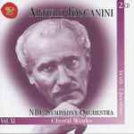 Cover for album: Arturo Toscanini, NBC Symphony Orchestra, Verdi - Cherubini – Vol. XI - Choral Works(2×CD, Compilation, Reissue, Remastered, Mono)