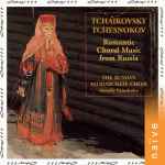Cover for album: The Russian Patriarchate Choir conducted by Anatoly Grindenko / Tchaikovsky, Tchesnakov – Romantic Choral Music From Russia / Choeurs Romantiques Russes(CD, Album)
