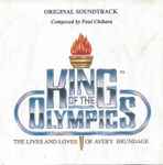Cover for album: King Of The Olympics: The Lives And Loves Of Avery Brundage(CD, )