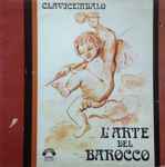 Cover for album: Gianpaolo Chiti, Sergio Montori / Andree Darras – L'Arte Del Barocco - Clavicembalo(LP, Album)