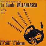 Cover for album: G. P. Chiti - S. Montori – La Banda Vallanzasca (Colonna Sonora Originale Del Film)(7