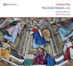 Cover for album: Antonio Cifra - Ensemble Officium, Wilfried Rombach – The Loreto Vespres (1629) Lauretanische Vesper • Les Vêpres De Lorette • Vespræs Laurtetanæ(CD, )