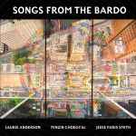 Cover for album: Laurie Anderson, Tenzin Choegyal, Jesse Paris Smith – Songs From The Bardo