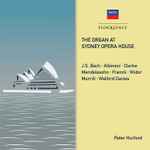 Cover for album: J.S. Bach • Albinoni • Clarke • Mendelssohn • Franck • Widor • Murrill • Walford Davies / Peter Hurford – The Organ At Sydney Opera House(CD, Album, Reissue, Stereo)