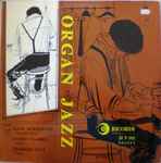 Cover for album: Raph Schecroun, Kenny Clarke, Georges Luca – Organ Jazz(LP)