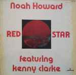 Cover for album: Noah Howard Featuring Kenny Clarke – Red Star