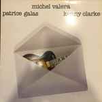 Cover for album: Michel Valera, Patrice Galas, Kenny Clarke – Michel Valera, Patrice Galas, Kenny Clarke(LP, Album)