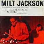 Cover for album: Milt Jackson With John Lewis (2), Percy Heath, Kenny Clarke, Lou Donaldson And The Thelonious Monk Quintet – Milt Jackson With John Lewis, Percy Heath, Kenny Clarke, Lou Donaldson And The Thelonious Monk Quintet