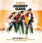 Cover for album: Celebrating 30 Years Of Johnny Clegg (Spirit Is The Journey - The Best Of)