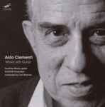 Cover for album: Aldo Clementi - Geoffrey Morris (2) , Guitar, Elision Ensemble , conducted by Carl Rosman – Works With Guitar(CD, Album)