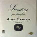 Cover for album: Muzio Clementi - Gino Gorini – Sonatine Per Pianoforte Op. 36,37,38