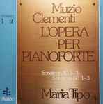 Cover for album: Muzio Clementi, Maria Tipo – L'Opera Per Pianoforte 1 Sonate Op. 40, 1-3 - Op. 50, 1-3(3×LP, Album, Stereo, Box Set, )