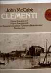 Cover for album: Muzio Clementi, John McCabe (2) – Clementi Piano Music(LP, Album, Stereo)