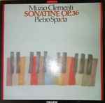 Cover for album: Muzio Clementi, Pietro Spada – Sonatine Op. 36(LP, Album, Stereo)