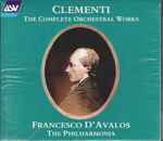 Cover for album: Clementi – The Philharmonia, Francesco D'Avalos – The Complete Orchestral Works
