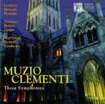 Cover for album: Muzio Clementi, London Mozart Players, Matthias Bamert – Symphony No. 1; Two Symphonies, Op. 18
