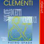 Cover for album: Clementi, Pietro Spada – Sonate, Duetti & Capricci, Vol. 1(CD, Album, Stereo)