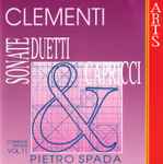Cover for album: Muzio Clementi, Pietro Spada – Sonate, Duetti &  Capricci - Volume 2(CD, Stereo)