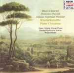 Cover for album: Muzio Clementi, Domenico Puccini, Johann Nepomuk Hummel – Klavierkonzerte - Piano Concertos(CD, )