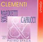 Cover for album: Clementi – Pietro Spada – Sonate, Duetti & Capricci(CD, )