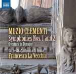 Cover for album: Muzio Clementi, Orchestra Sinfonica Di Roma, Francesco La Vecchia – Symphonies Nos. 1 And 2 / Overture In D Major(CD, )