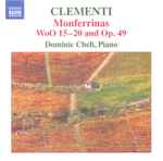 Cover for album: Clementi, Dominic Cheli – Monferrinas, WoO 15-20 And Op. 49(CD, Album)