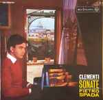Cover for album: Clementi, Pietro Spada – Sonate(LP, Sampler, Mono)