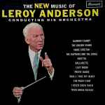 Cover for album: The New Music Of Leroy Anderson(LP, Album, Stereo)