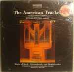Cover for album: Richard Heschke, Bach / Clérambault And Mendelssohn – The American Tracker  Music Of Bach, Clérambault And Mendelssohn(LP, Stereo)