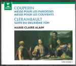 Cover for album: Couperin / Clérambault - Marie-Claire Alain – Messe Pour Les Paroisses / Messe Pour Les Couvents / Suite Du Deuxième Ton(2×CD, Stereo)