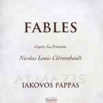 Cover for album: Louis-Nicolas Clérambault, Almazis, Iakovos Pappas – Fables(CD, Album)