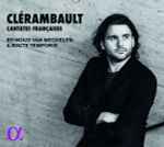 Cover for album: Clérambault - Reinoud Van Mechelen, A Nocte Temporis – Cantates Françaises(CD, Album)