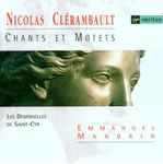 Cover for album: Nicolas Clérambault - Les Demoiselles De Saint-Cyr / Emmanuel Mandrin – Chants Et Motets Pour La Royale Maison De Saint-Louis(CD, Compilation)